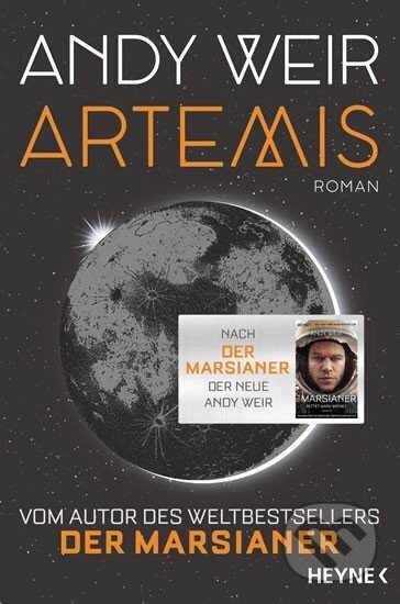 Kniha: Artemis (německy) (Andy Weir). Heyne, 2018 Kniha: Artemis (německy) (Andy Weir). Heyne, 2018