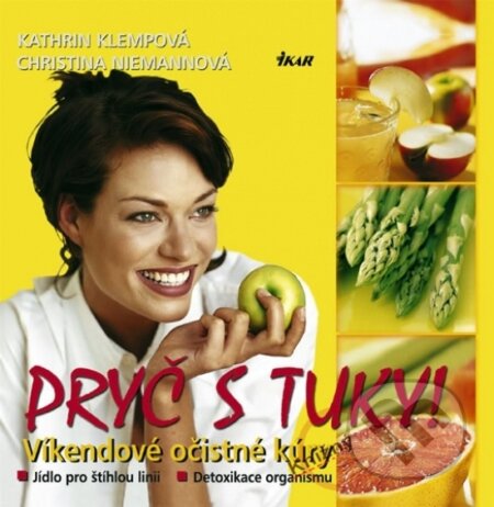 Kniha: Pryč s tuky! (neuvedený autor). Ikar CZ, 2004 Kniha: Pryč s tuky! (neuvedený autor). Ikar CZ, 2004