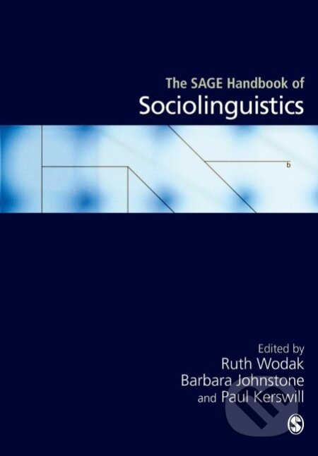 Kniha: The SAGE Handbook of Sociolinguistics (Ruth Wodak). Sage Publications, 2013 Kniha: The SAGE Handbook of Sociolinguistics (Ruth Wodak). Sage Publications, 2013