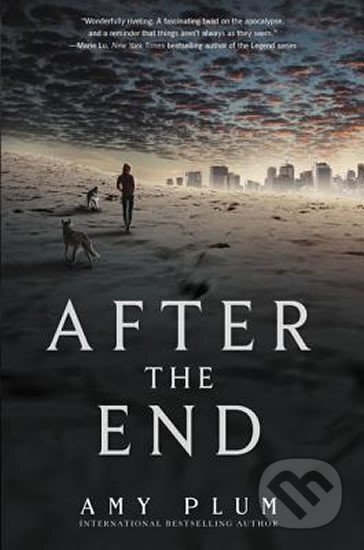 Kniha: After the End (Amy Plum). HarperCollins, 2015 Kniha: After the End (Amy Plum). HarperCollins, 2015