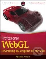 Kniha: Professional WebGL Programming : Developing 3D Graphics for the Web (Anyuru). John Wiley & Sons, 2012 Kniha: Professional WebGL Programming : Developing 3D Graphics for the Web (Anyuru). John Wiley & Sons, 2012