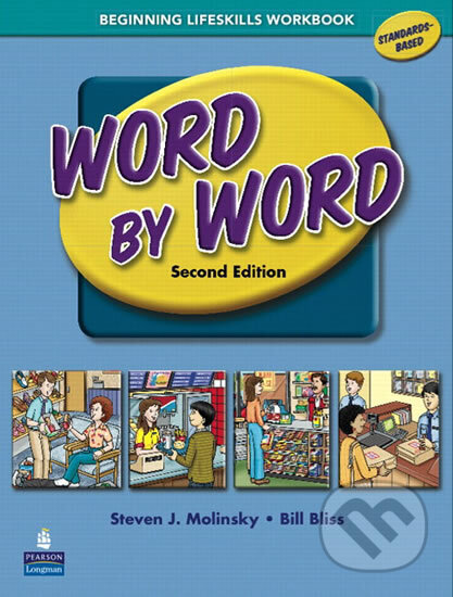 Kniha: Word by Word Picture Dictionary with WordSongs Music CD Beginning Lifeskills Workbook (Bill Bliss). Pearson, 2005 Kniha: Word by Word Picture Dictionary with WordSongs Music CD Beginning Lifeskills Workbook (Bill Bliss). Pearson, 2005