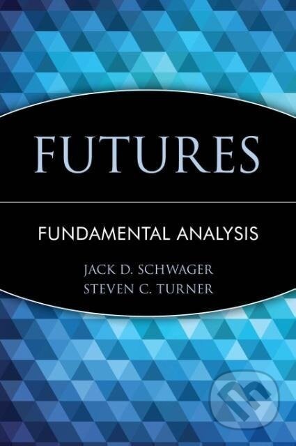 Kniha: Futures (Jack D. Schwager). John Wiley & Sons, 1995 Kniha: Futures (Jack D. Schwager). John Wiley & Sons, 1995