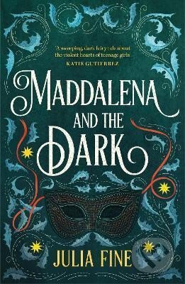 Kniha: Maddalena and the Dark: A sweeping gothic fairytale about a dark magic that rumbles beneath the waters of Venice (Julia Fine). Headline Publishing Group, 2024 Kniha: Maddalena and the Dark: A sweeping gothic fairytale about a dark magic that rumbles beneath the waters of Venice (Julia Fine). Headline Publishing Group, 2024