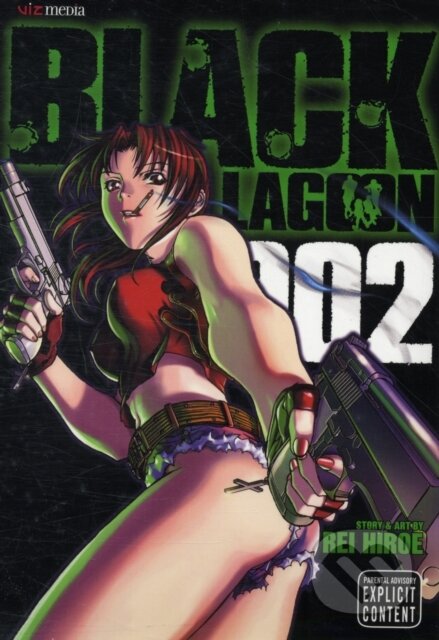 Kniha: Black Lagoon, Vol. 2 (Rei Hiroe). Viz Media, 2009 Kniha: Black Lagoon, Vol. 2 (Rei Hiroe). Viz Media, 2009