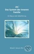 Kniha: IFS Das System der Inneren Familie (Richard C. Schwartz). BOOKS ON DEMAND, 2011 Kniha: IFS Das System der Inneren Familie (Richard C. Schwartz). BOOKS ON DEMAND, 2011