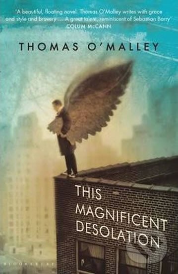 Kniha: This Magnificent Desolation (Thomas O'Malley). Bloomsbury, 2014 Kniha: This Magnificent Desolation (Thomas O'Malley). Bloomsbury, 2014