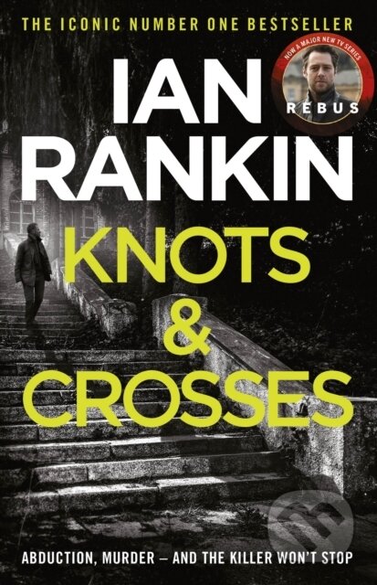 Kniha: Knots and Crosses (Ian Rankin). , 2008 Kniha: Knots and Crosses (Ian Rankin). , 2008