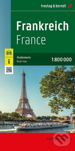 Frankresich / France 1:800 000 (freytag&berndt). freytag&berndt, 2025 Frankresich / France 1:800 000 (freytag&berndt). freytag&berndt, 2025