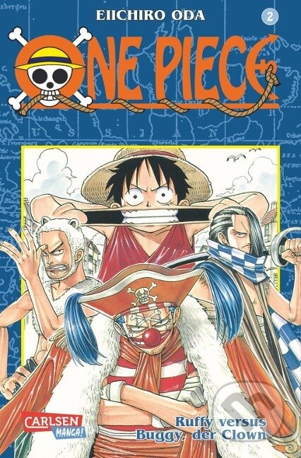Kniha: One Piece 02. Ruffy versus Buggy, der Clown (Eiichiro Oda). Carlsen Verlag, 2001 Kniha: One Piece 02. Ruffy versus Buggy, der Clown (Eiichiro Oda). Carlsen Verlag, 2001