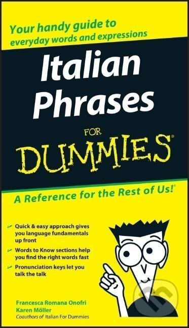 Kniha: Italian Phrases For Dummies (FR Onofri). John Wiley & Sons, 2004 Kniha: Italian Phrases For Dummies (FR Onofri). John Wiley & Sons, 2004