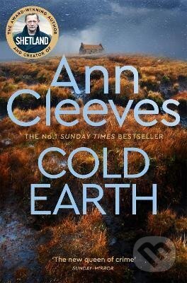 Kniha: Cold Earth (Ann Cleevesová). Pan Macmillan, 2021 Kniha: Cold Earth (Ann Cleevesová). Pan Macmillan, 2021