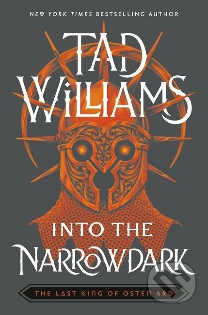 Kniha: Into the Narrowdark (Tad Williams). Daw Books, 2022 Kniha: Into the Narrowdark (Tad Williams). Daw Books, 2022