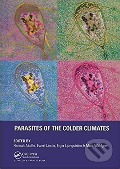 Kniha: Parasites of the Colder Climat (Hannah Akuffo). Taylor and Francis, 2019 Kniha: Parasites of the Colder Climat (Hannah Akuffo). Taylor and Francis, 2019