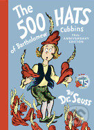 Kniha: Dr. Seuss The 500 Hats of Bartholomew Cubbins (Dr. Seuss). Random House, 1989 Kniha: Dr. Seuss The 500 Hats of Bartholomew Cubbins (Dr. Seuss). Random House, 1989