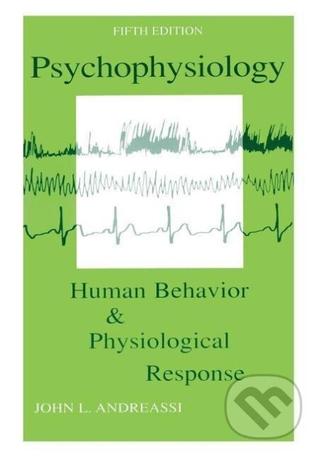 Kniha: Psychophysiology (John L Andreassi). Taylor and Francis, 2006 Kniha: Psychophysiology (John L Andreassi). Taylor and Francis, 2006