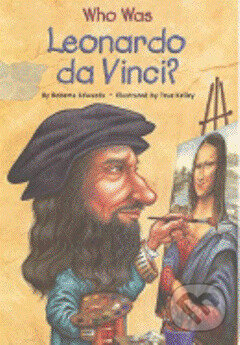 Kniha: Who Was Leonardo da Vinci? (Roberta Edwards). , 2005 Kniha: Who Was Leonardo da Vinci? (Roberta Edwards). , 2005