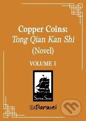Kniha: Copper Coins: Tong Qian Kan Shi (Novel) Vol. 1 (Li Su Mu). Random US, 2025 Kniha: Copper Coins: Tong Qian Kan Shi (Novel) Vol. 1 (Li Su Mu). Random US, 2025