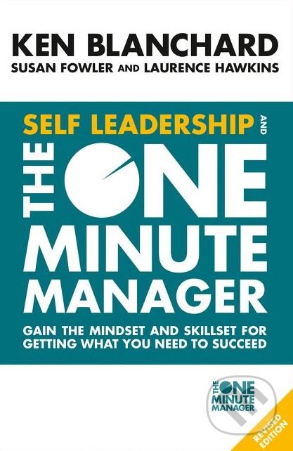 Kniha: Self Leadership And The One Minute Manager (Ken Blanchard). HarperCollins, 2018 Kniha: Self Leadership And The One Minute Manager (Ken Blanchard). HarperCollins, 2018