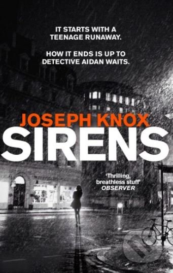 Kniha: Sirens (Joseph Knox). Black Swan, 2017 Kniha: Sirens (Joseph Knox). Black Swan, 2017