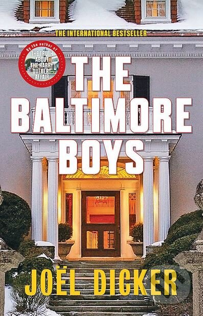 Kniha: The Baltimore Boys (Joël Dicker). MacLehose Press, 2018 Kniha: The Baltimore Boys (Joël Dicker). MacLehose Press, 2018