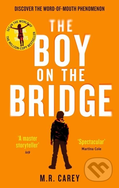 Kniha: The Boy on the Bridge (M.R. Carey). Orbit, 2018 Kniha: The Boy on the Bridge (M.R. Carey). Orbit, 2018