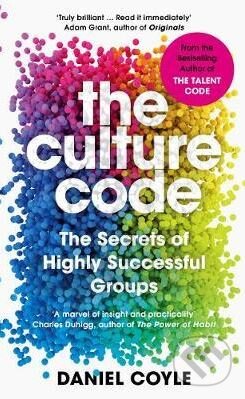 Kniha: The Culture Code (Daniel Coyle). Cornerstone, 2018 Kniha: The Culture Code (Daniel Coyle). Cornerstone, 2018