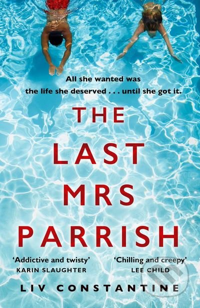 Kniha: The Last Mrs Parrish (Liv Constantine). HarperCollins, 2017 Kniha: The Last Mrs Parrish (Liv Constantine). HarperCollins, 2017
