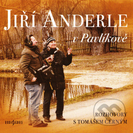 Audiokniha: Jiří Anderle v Pavlíkově (Tomáš Černý). Radioservis, 2018 Audiokniha: Jiří Anderle v Pavlíkově (Tomáš Černý). Radioservis, 2018
