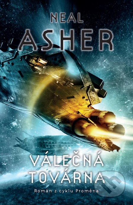Kniha: Válečná továrna (Neal Asher). Polaris, 2018 Kniha: Válečná továrna (Neal Asher). Polaris, 2018