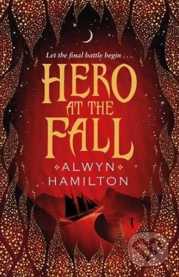 Kniha: Hero at the Fall (Alwyn Hamilton). Faber and Faber, 2018 Kniha: Hero at the Fall (Alwyn Hamilton). Faber and Faber, 2018