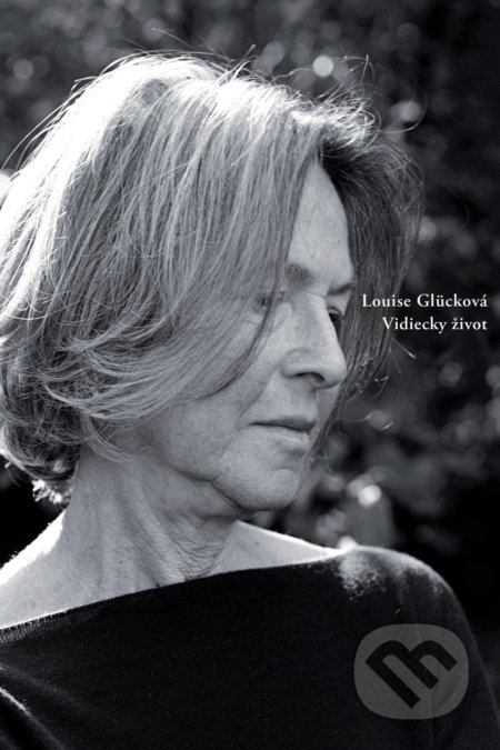 Kniha: Vidiecky život (Louise Glück). Skalná ruža, 2018 Kniha: Vidiecky život (Louise Glück). Skalná ruža, 2018
