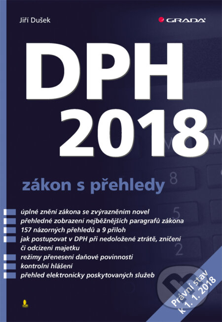 E-kniha: DPH 2018 - zákon s přehledy (Jiří Dušek). Grada, 2018 E-kniha: DPH 2018 - zákon s přehledy (Jiří Dušek). Grada, 2018
