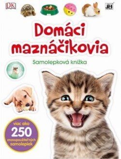 Kniha: Samolepková knižka: Domáci maznáčikovia (Jiří Models). Jiří Models, 2017 Kniha: Samolepková knižka: Domáci maznáčikovia (Jiří Models). Jiří Models, 2017