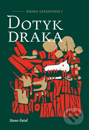 Kniha: Dotyk draka (Stano Fatul). , 2018 Kniha: Dotyk draka (Stano Fatul). , 2018