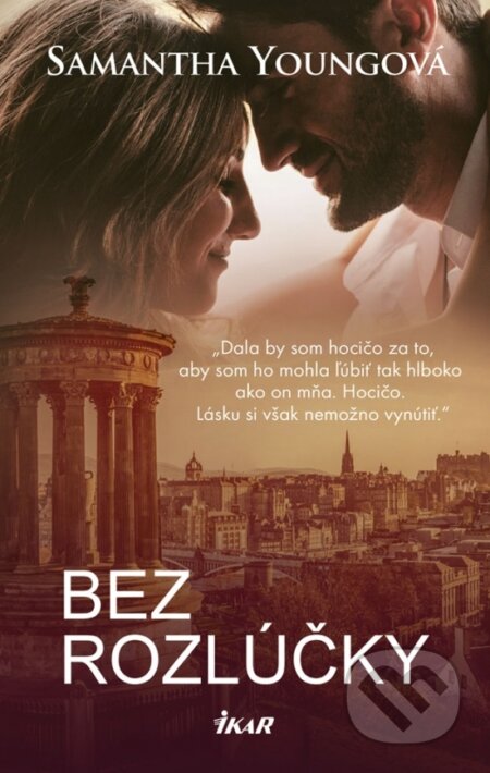Kniha: Bez rozlúčky (Samantha Young). Ikar, 2018 Kniha: Bez rozlúčky (Samantha Young). Ikar, 2018
