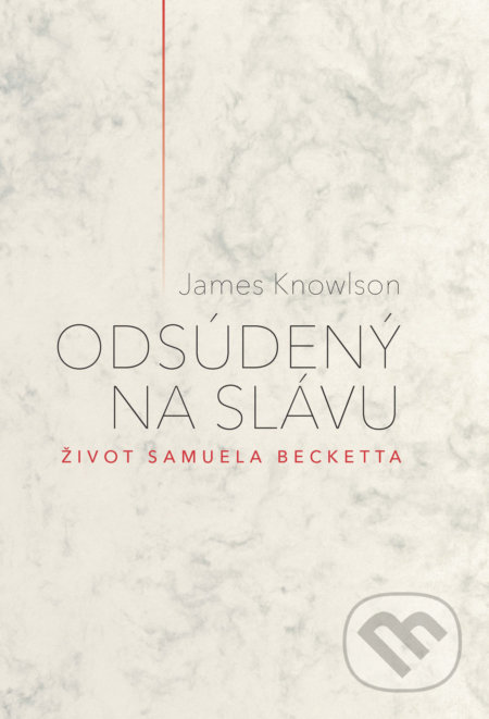 Kniha: Odsúdený na slávu (James Knowlson). Divadelný ústav, 2018 Kniha: Odsúdený na slávu (James Knowlson). Divadelný ústav, 2018