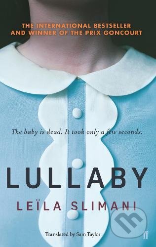 Kniha: Lullaby (Leila Slimani). Faber and Faber, 2018 Kniha: Lullaby (Leila Slimani). Faber and Faber, 2018