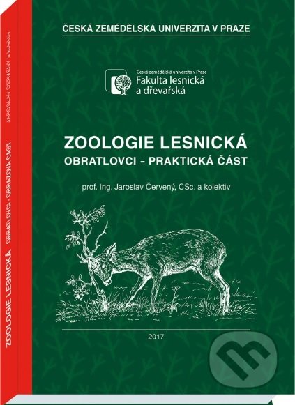 Kniha: Zoologie lesnická (Jaroslav Červený). Vydavatelství Druckvo, 2017 Kniha: Zoologie lesnická (Jaroslav Červený). Vydavatelství Druckvo, 2017