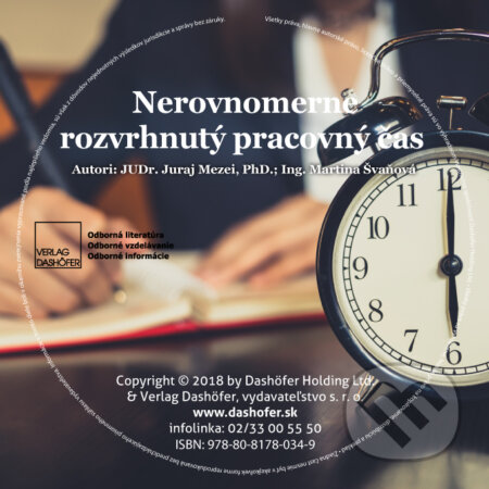 Nerovnomerne rozvrhnutý pracovný čas (USB) (Juraj Mezei a Martina Švaňová). Verlag Dashöfer Nerovnomerne rozvrhnutý pracovný čas (USB) (Juraj Mezei a Martina Švaňová). Verlag Dashöfer