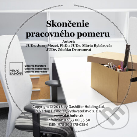 Skončenie pracovného pomeru (USB) (Juraj Mezei, Mária Rybárová a Zdeňka Dvoranová). Verlag Dashöfer Skončenie pracovného pomeru (USB) (Juraj Mezei, Mária Rybárová a Zdeňka Dvoranová). Verlag Dashöfer