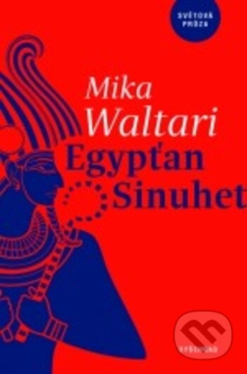Kniha: Egypťan Sinuhet (Mika Waltari). Vyšehrad, 2018 Kniha: Egypťan Sinuhet (Mika Waltari). Vyšehrad, 2018