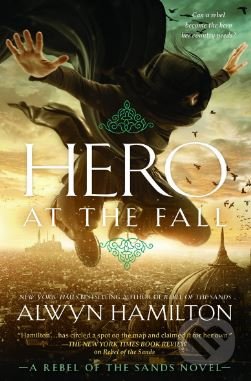 Kniha: Hero at the Fall (Alwyn Hamilton). Virgin Books, 2018 Kniha: Hero at the Fall (Alwyn Hamilton). Virgin Books, 2018