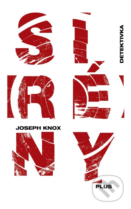 Kniha: Sirény (Joseph Knox). Plus, 2018 Kniha: Sirény (Joseph Knox). Plus, 2018