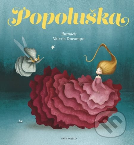 Kniha: Popoluška (SK) (Autorský kolektív). Naše vojsko, 2018 Kniha: Popoluška (SK) (Autorský kolektív). Naše vojsko, 2018
