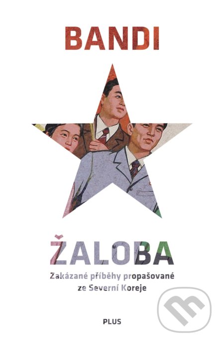 Kniha: Žaloba (Bandi). Plus, 2018 Kniha: Žaloba (Bandi). Plus, 2018