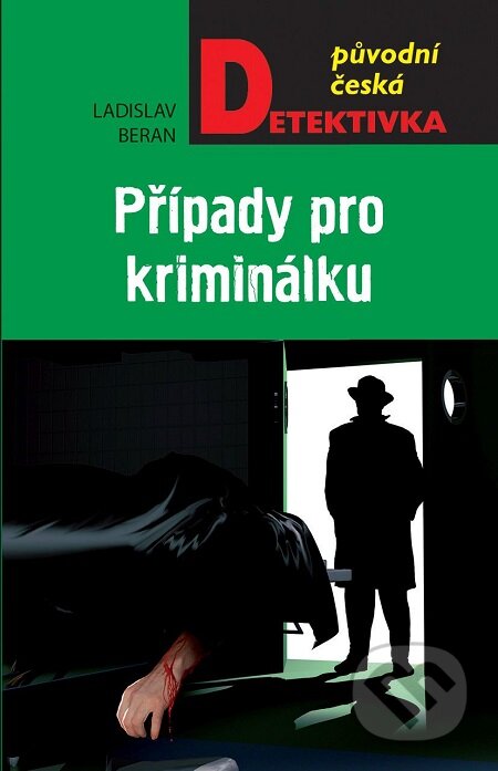 E-kniha: Případy pro kriminálku (Ladislav Beran). Moba E-kniha: Případy pro kriminálku (Ladislav Beran). Moba