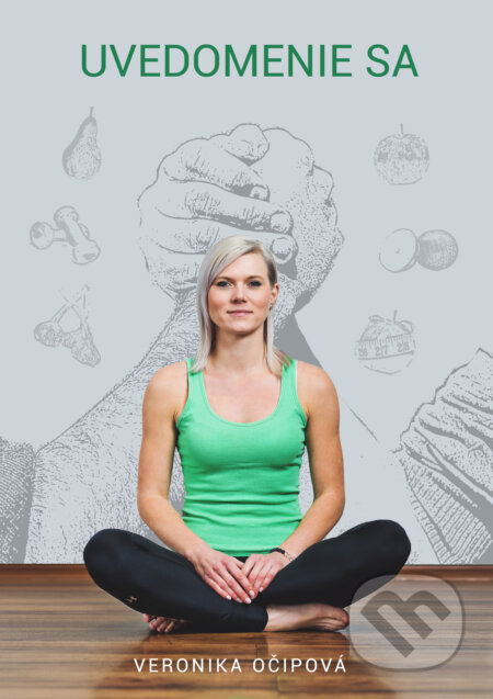 E-kniha: Uvedomenie Sa (Veronika Očipová). Humanfit E-kniha: Uvedomenie Sa (Veronika Očipová). Humanfit