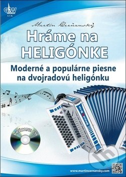 Kniha: Hráme na heligónke (Martin Čerňanský). G + W, 2018 Kniha: Hráme na heligónke (Martin Čerňanský). G + W, 2018