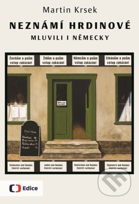 Kniha: Neznámí hrdinové mluvili i německy (Martin Krsek). Edice ČT, 2018 Kniha: Neznámí hrdinové mluvili i německy (Martin Krsek). Edice ČT, 2018